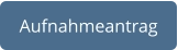 Aufnahmeantrag